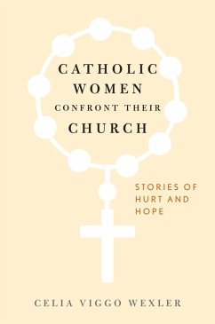 Catholic Women Confront Their Church (eBook, ePUB) - Wexler, Celia Viggo