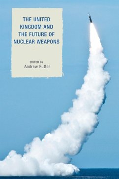 Cover The United Kingdom and the Future of Nuclear Weapons (eBook, ePUB)