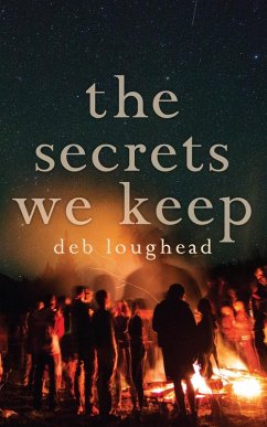 The Secrets We Keep (eBook, ePUB) - Loughead, Deb