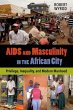 AIDS and Masculinity in the African... - Bild 1