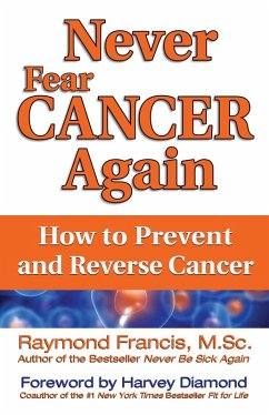 Never Fear Cancer Again (eBook, ePUB) - Francis, Raymond