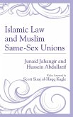 Islamic Law and Muslim Same-Sex Unions (eBook, ePUB)
