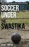 Soccer under the Swastika (eBook, ePUB)