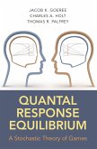 Quantal Response Equilibrium (eBook, PDF)