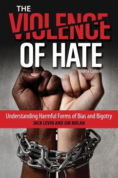 The Violence of Hate (eBook, ePUB) - Levin, Jack; Nolan, Jim