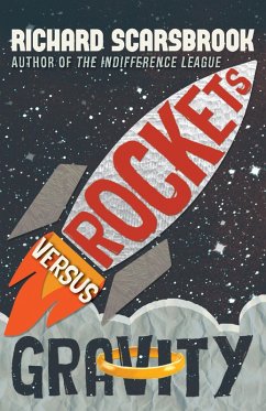 Rockets Versus Gravity (eBook, ePUB) - Scarsbrook, Richard