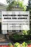 Whitehern Historic House and Garden (eBook, ePUB) Whitehern Historic House and Garden (eBook, ePUB)