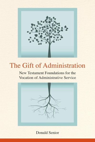 The Gift of Administration (eBook, ePUB) The Gift of Administration (eBook, ePUB)