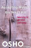 Accepting Myself the Way I Am (eBook, ePUB)