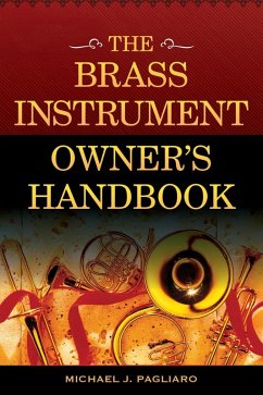 Cover The Brass Instrument Owner's Handbook (eBook, ePUB)