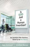 Is God Just a Human Invention? (eBook, ePUB) Is God Just a Human Invention? (eBook, ePUB)