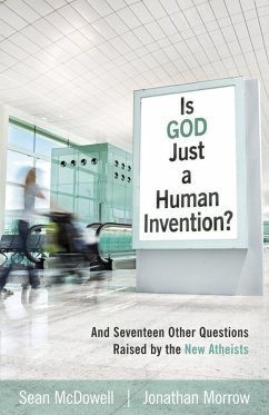 Is God Just a Human Invention? (eBook, ePUB) - Mcdowell, Sean