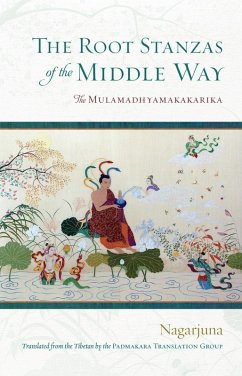 The Root Stanzas of the Middle Way (eBook, ePUB) - Nagarjuna
