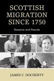 Scottish Migration Since 1750 (eBook, ePUB) Scottish Migration Since 1750 (eBook, ePUB)