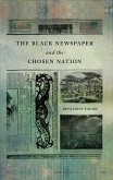 The Black Newspaper and the Chosen Nation (eBook, ePUB)