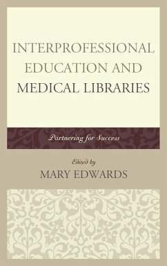 Interprofessional Education and Medical Libraries (eBook, ePUB)