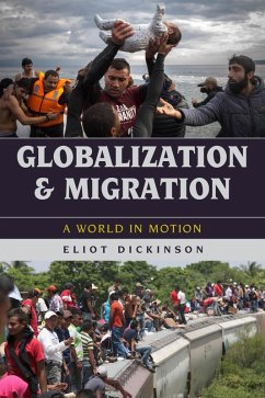 Globalization and Migration (eBook, ePUB) - Dickinson, Eliot