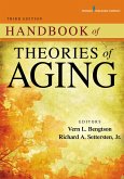 Handbook of Theories of Aging (eBook, ePUB)
