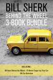 Bill Sherk Behind the Wheel 3-Book Bundle (eBook, ePUB)