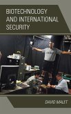 Biotechnology and International Security (eBook, ePUB)