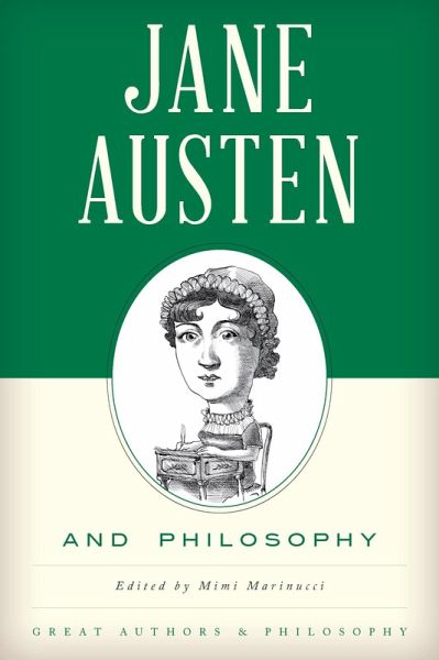 Jane Austen and Philosophy (eBook, ePUB) Jane Austen and Philosophy (eBook, ePUB)