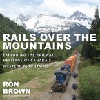 Rails Over the Mountains (eBook, ePUB)