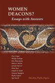 Women Deacons? Essays with Answers (eBook, ePUB)