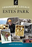 Legendary Locals of Estes Park (eBook, ePUB)