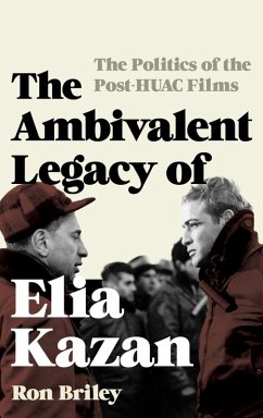 The Ambivalent Legacy of Elia Kazan (eBook, ePUB) Cover The Ambivalent Legacy of Elia Kazan (eBook, ePUB)