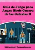 Guía De Juego Para Angry Birds Guerra De Las Galaxias Ii (eBook, ePUB)