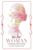 To Be Woman (eBook, ePUB)