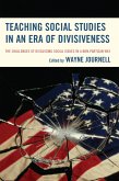 Teaching Social Studies in an Era of Divisiveness (eBook, ePUB)