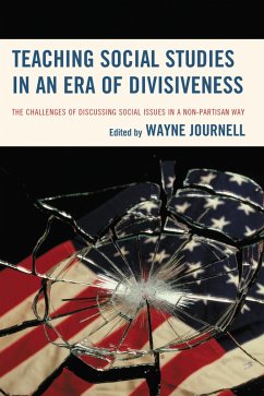 Teaching Social Studies in an Era of Divisiveness (eBook, ePUB) - Journell, Wayne