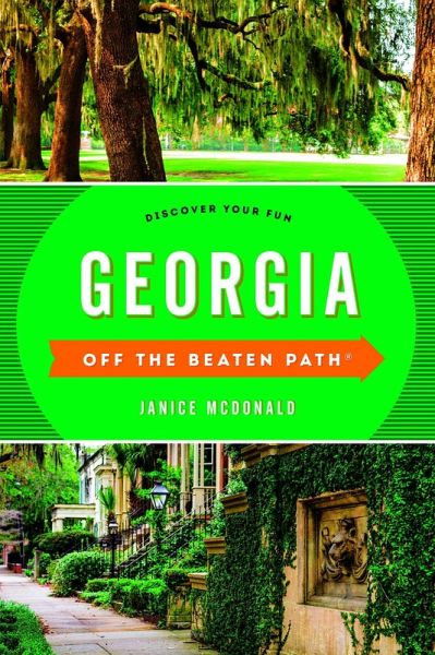 Georgia Off the Beaten Path® (eBook, ePUB) Georgia Off the Beaten Path® (eBook, ePUB)