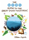 Kid's Guide to the Great Smoky Mountains (eBook, ePUB) Kid's Guide to the Great Smoky Mountains (eBook, ePUB)
