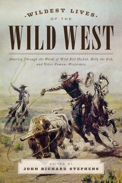 Wildest Lives of the Wild West (eBook, ePUB) - Stephens, John Richard