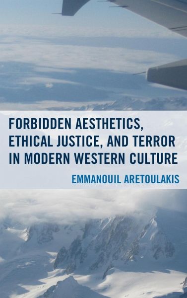 Forbidden Aesthetics, Ethical Justice, and Terror in Modern Western Culture (eBook, ePUB)