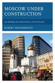 Moscow under Construction (eBook, ePUB)