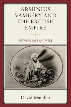 Cover Arminius Vambéry and the British Empire (eBook, ePUB)