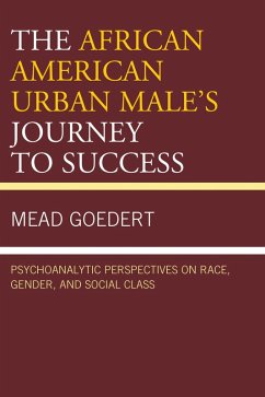 The African American Urban Male's Journey to Success (eBook, ePUB) - Goedert, Mead
