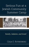 Serious Fun at a Jewish Community Summer Camp (eBook, ePUB)