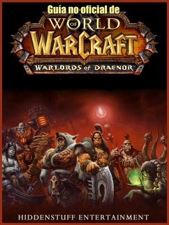 Guia no oficial de World of Warcraft: Warlords of Draenor (eBook, ePUB) - Abbott, Joshua