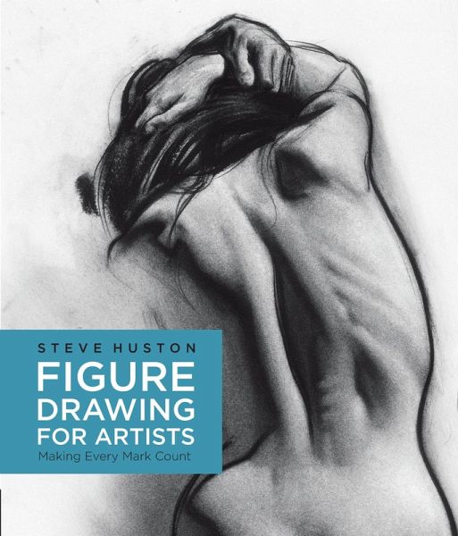 Figure Drawing for Artists (eBook, ePUB) Figure Drawing for Artists (eBook, ePUB)