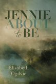 Jennie About to Be (eBook, ePUB)