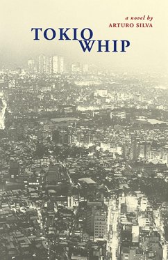 Tokio Whip (eBook, ePUB) - Silva, Arturo