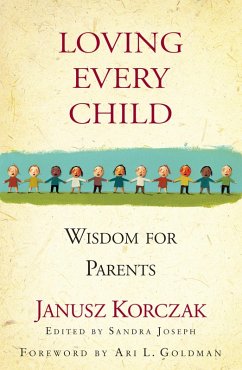 Loving Every Child (eBook, ePUB) - Korczak, Janusz