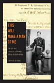This Will Make a Man of Me (eBook, ePUB) This Will Make a Man of Me (eBook, ePUB)