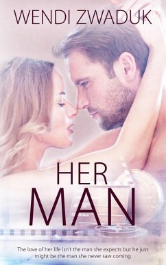 Her Man (eBook, ePUB) - Zwaduk, Wendi