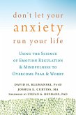 Don't Let Your Anxiety Run Your Life (eBook, PDF)