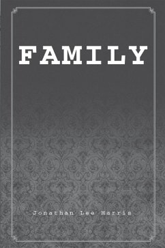 Family (eBook, ePUB) - Harris, Jonathan Lee